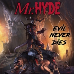 Mr. Hyde - Evil Never Dies